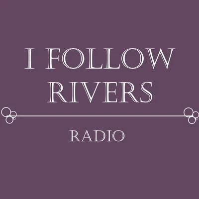 Radio/Weasel/LocnvilleI Follow Rivers