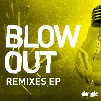 FelgukBlow Out Remixes EP