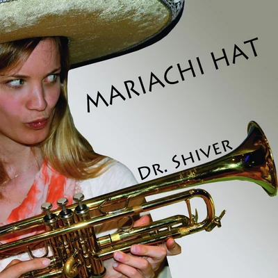 Christina Skaar/Dr. Shiver/Marc TypMariachi Hat