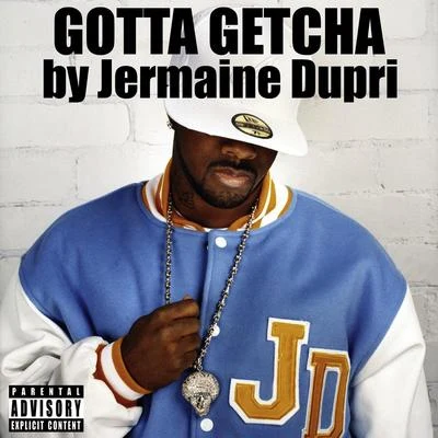 Jermaine DupriGotta Getcha (Main LP Mix)