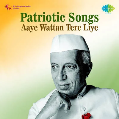 Pt. Jawaharlal NehruPatriotic Songs Aaye Wattan Tere Liye