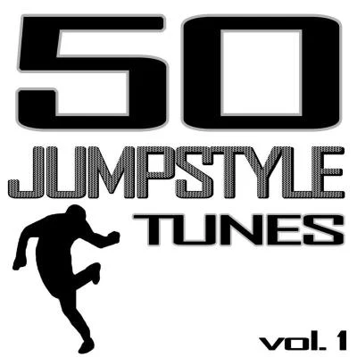 Fuzzy HairCAPP Records, 50 Jumpstyle Tunes, Vol. 1 - Best of Hands Up Techno, Electro House, Trance, Hardstyle & Tecktonik Hits in Jumpstyle