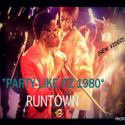 RuntownParty Like Its 1980