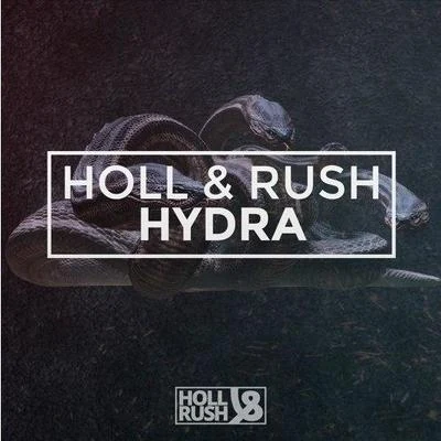 Holl & RushHydra