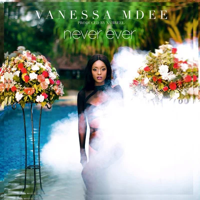 Vanessa MdeeRayvannyNever Ever