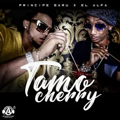 Principe Baru/Los Menores FilmsTamo Cherry (feat. El Alfa)