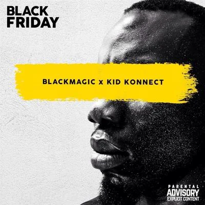 Blackmagic/OdunsiBlack Friday