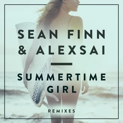 DJ Blackstone/Sean FinnSummertime Girl - Remixes