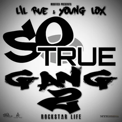 The Mob Bulls/Lil RueSo True Gang 2 (Rockstar Life)