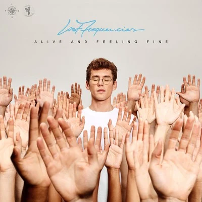 Lost Frequencies/Love HarderAlive And Feeling Fine