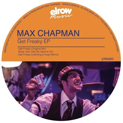 Max ChapmanGet Freaky EP