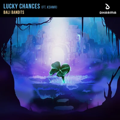 Bali BanditsLucky Chances (feat. KSHMR)