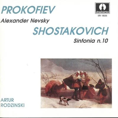 Orchestra Sinfonica di Roma della RaiProkofiev: Alexander Nevsky, Op. 78 - Shostakovich: Symphony No. 10 in E Minor, Op. 93