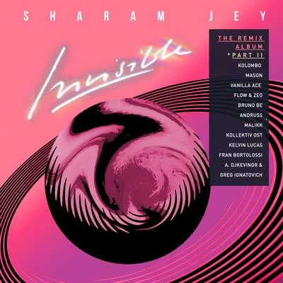 Sharam Jey/Nytron/Sion/Pimpo Gama/West.K/Betoko/Quintino & Blasterjaxx/Bruno Be/Guitti/VokkerInvisible: The Remix Album, Pt. 2