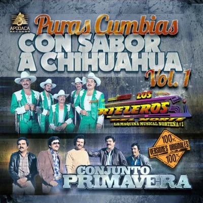 Conjunto PrimaveraPuras Cumbias Con Sabor a Chihuahua, Vol. 1