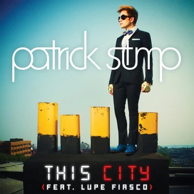 Patrick StumpThis City (feat. Lupe Fiasco) - Single