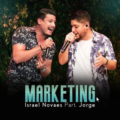 Márcio Vitor/Israel Novaes/Jerry SmithMarketing (Ao Vivo)