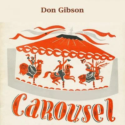 Don Gibson/Ned Miller/Patsy Cline/Skeeter Davis/The Everly Brothers/Hank Locklin/Bobby Bare/George Jones/George Hamilton IV/Connie SmithCarousel