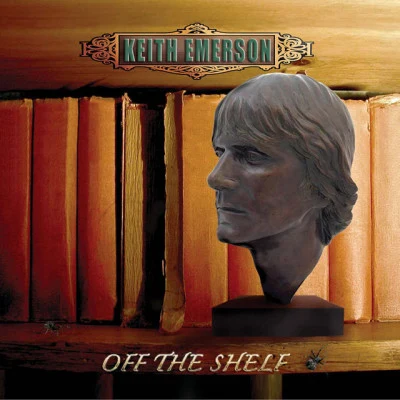 Keith EmersonOff the Shelf: Remastered Edition