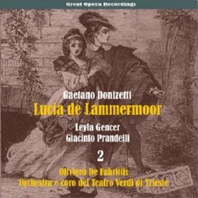 Oliviero De FabritiisGaetano Donizetti: Lucia de Lammermoor [1957], Vol. 2