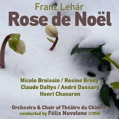 Franz LeharFranz Lehár: Rose de Noël (1958)