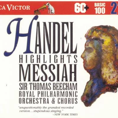 Sir Thomas Beecham/Ilse Hollweg/The Royal Philharmonic OrchestraHändel: Messiah - Highlights