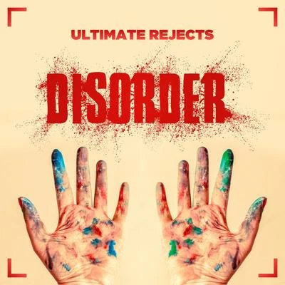 Ultimate RejectsDisorder