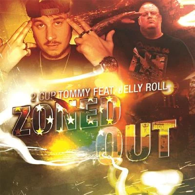 Jelly RollZoned Out (feat. Jelly Roll)