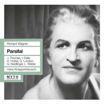 Hans KnappertsbuschWAGNER, R.: Parsifal [Opera] (J. Thomas, Dalis, London, L. Weber, Bayreuth Festival Chorus and Orchestra, Knappertsbusch) (1961)