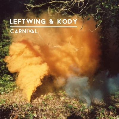 Leftwing/KODY/Leftwing & KodyCarnival