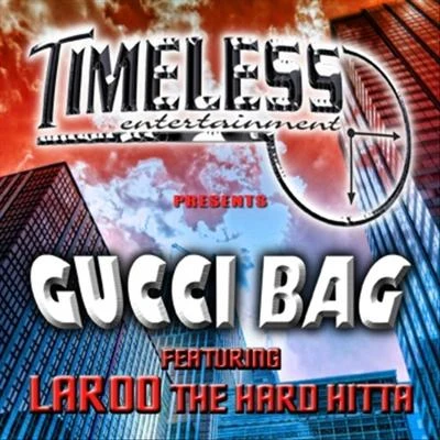 Laroo T.H.H./The JackaGucci Bag - Single (Incomplete?)