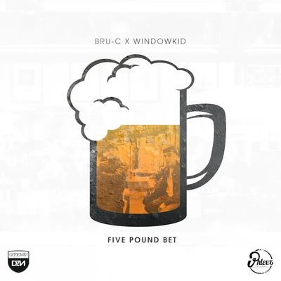 D DoubleBru-CFive Pound Bet