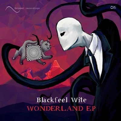 Blackfeel WitePavel KhvaleevWonderland EP