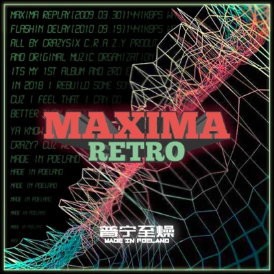 C.R.A.Z.YMAXIMA RETRO