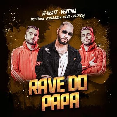 DJ DN/Dj W-Beatz/DJ EryRave do Papa (Remix)