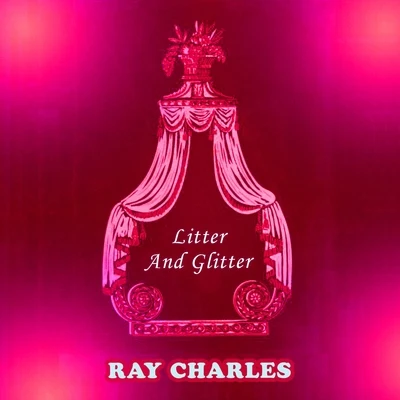 Ray CharlesLitter And Glitter