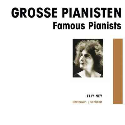 Elly NeyGrosse Pianisten - Elly Ney