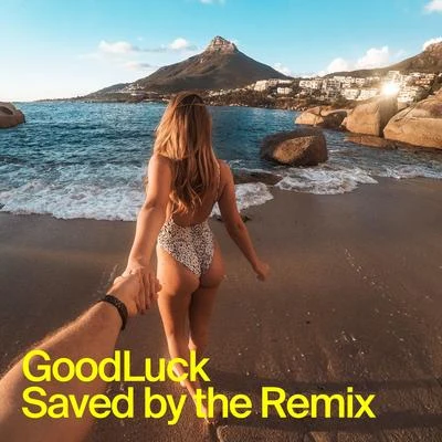 Berita/Goodluck/Da CapoSaved By The Summer (Remixes)