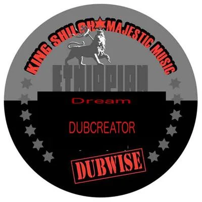 Dubcreator/Ranking Joe/Donovan KingJayEthiopian Dream Dubwise