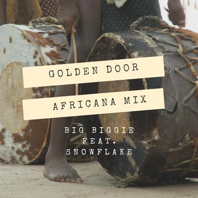 SnowflakeGolden Door (Africana Mix)