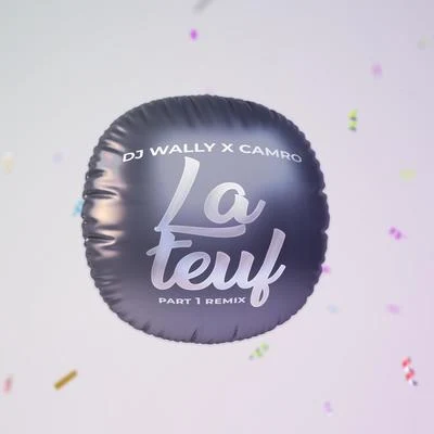 DJ WallyLa Teuf, Pt. 1 (Remix)