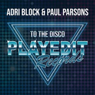 Adri Block/Martina BuddeTo The Disco