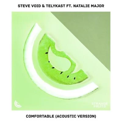 Steve VoidTomatowComfortable (feat. Natalie Major) [Acoustic Version]