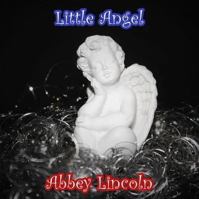 Abbey Lincoln/Max RoachLittle Angel