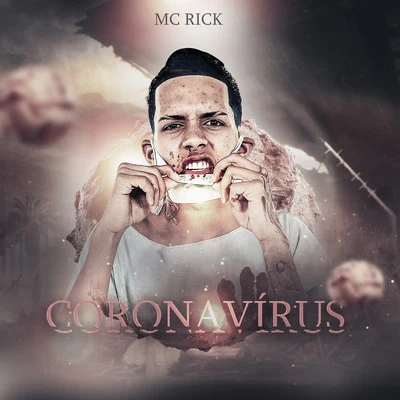 MC RickCoronavírus