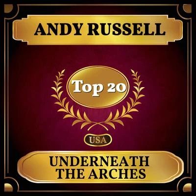 Al SackAndy RussellUnderneath the Arches (Billboard Hot 100 - No 13)