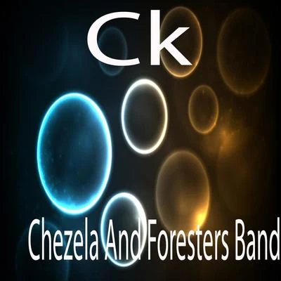 CKChezela and Foresters Band