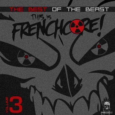 VendettahThis Is Frenchcore: The Best Of The Beast, Vol. 3