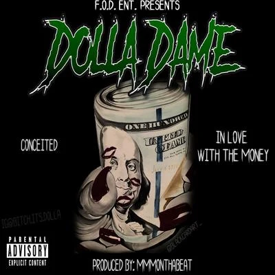 Dolla DameFod Ent Presents: In Love with the Money