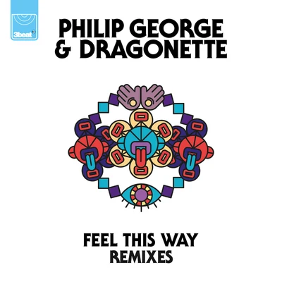 Philip GeorgeFeel This Way (Remixes)